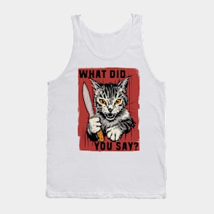 What did you say? Tank Top